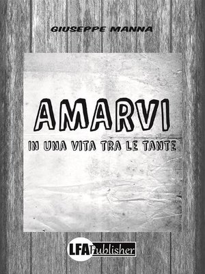 cover image of Amarvi in una vita tra le tante
